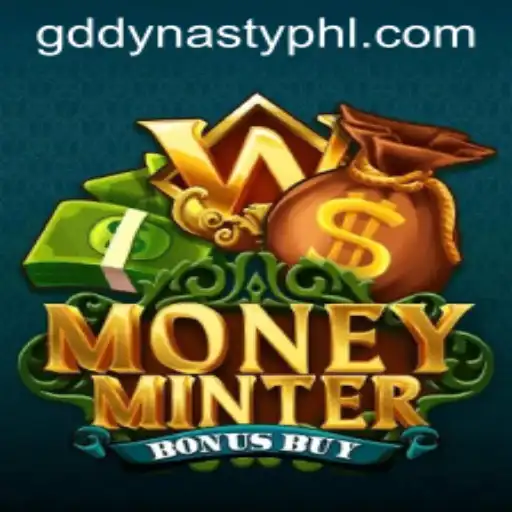Exploring the Thrills of MoneyMinterBonusBuy in the GD Dynasty Era